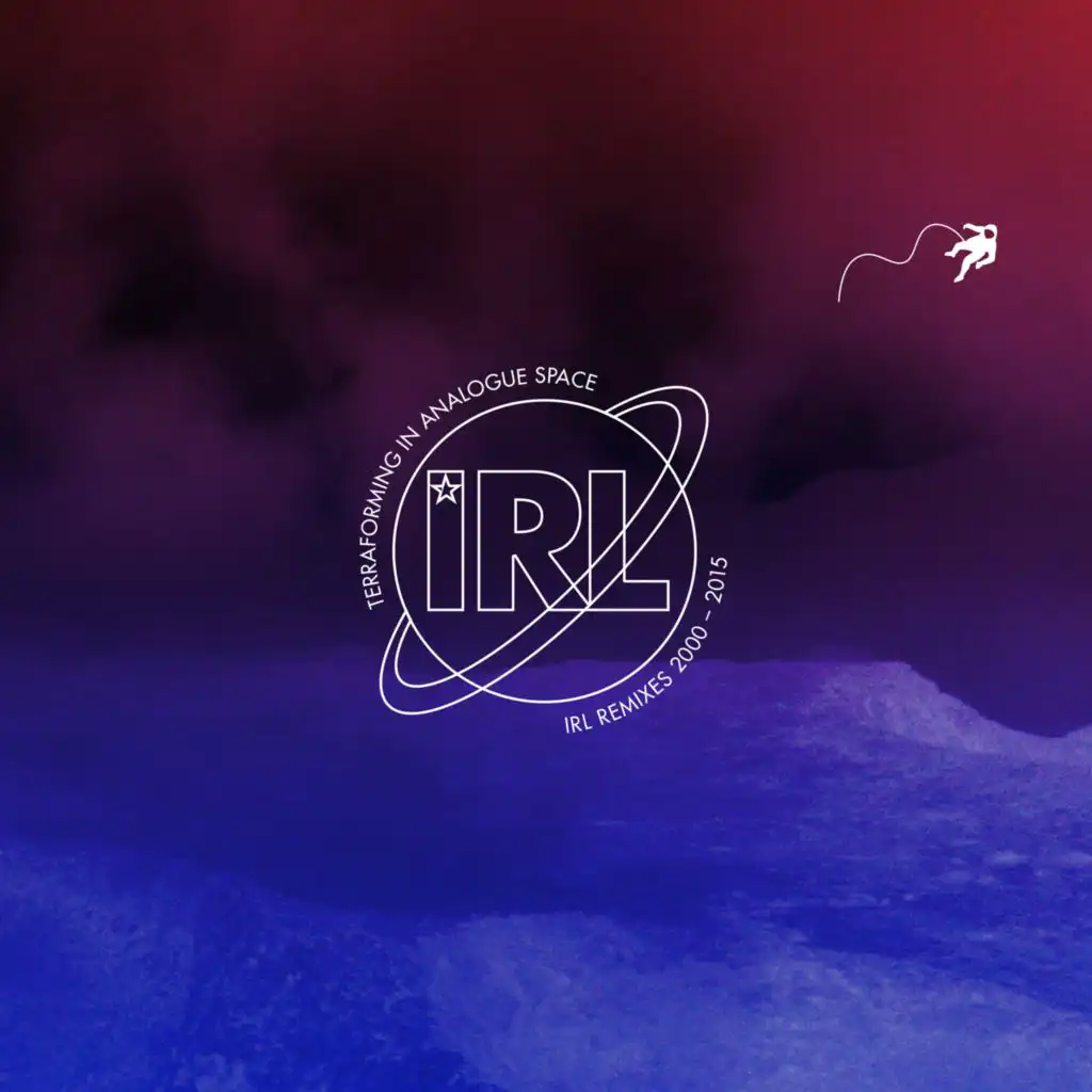 Terraforming in Analogue Space: IRL Remixes (2000-2015)