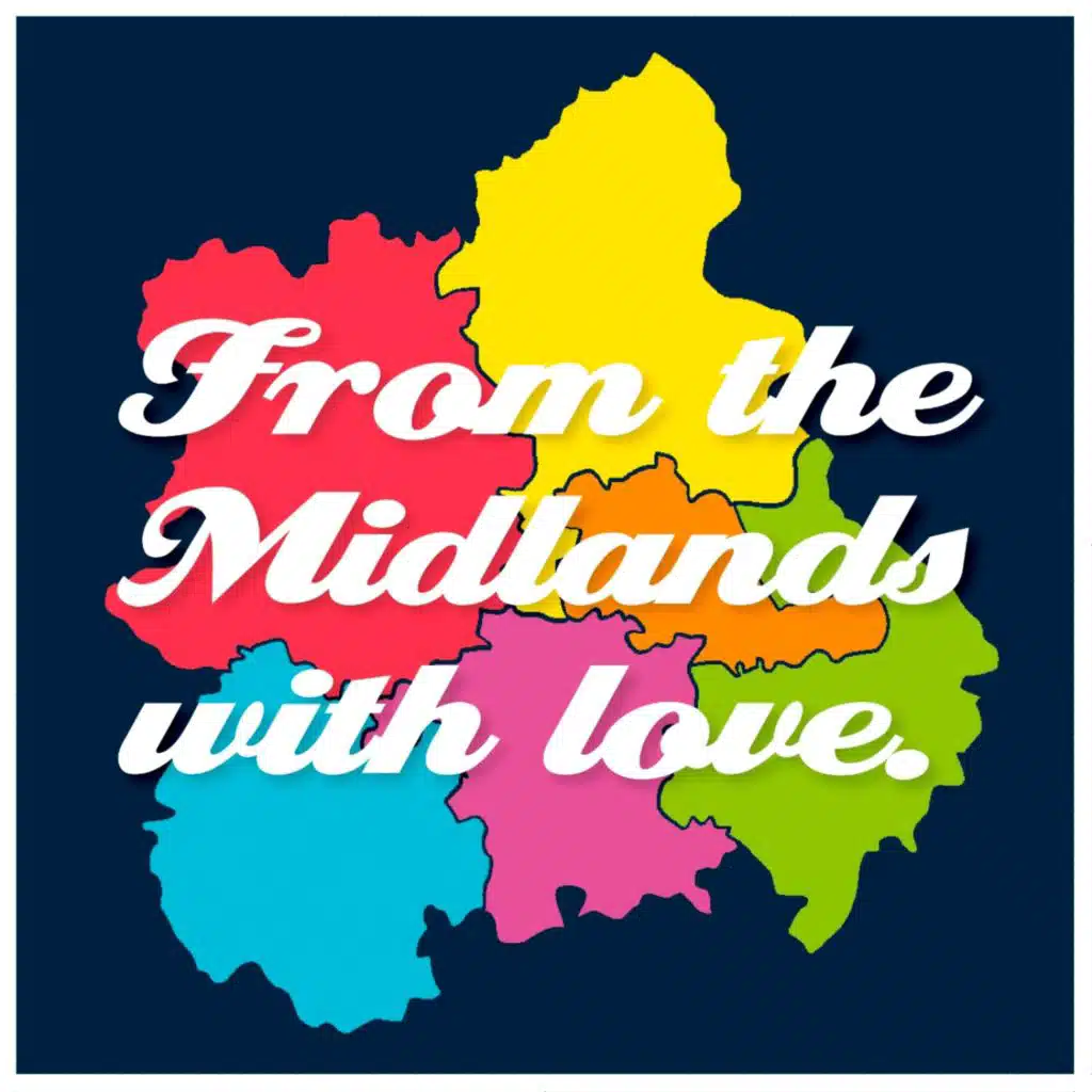 From the Midlands with Love