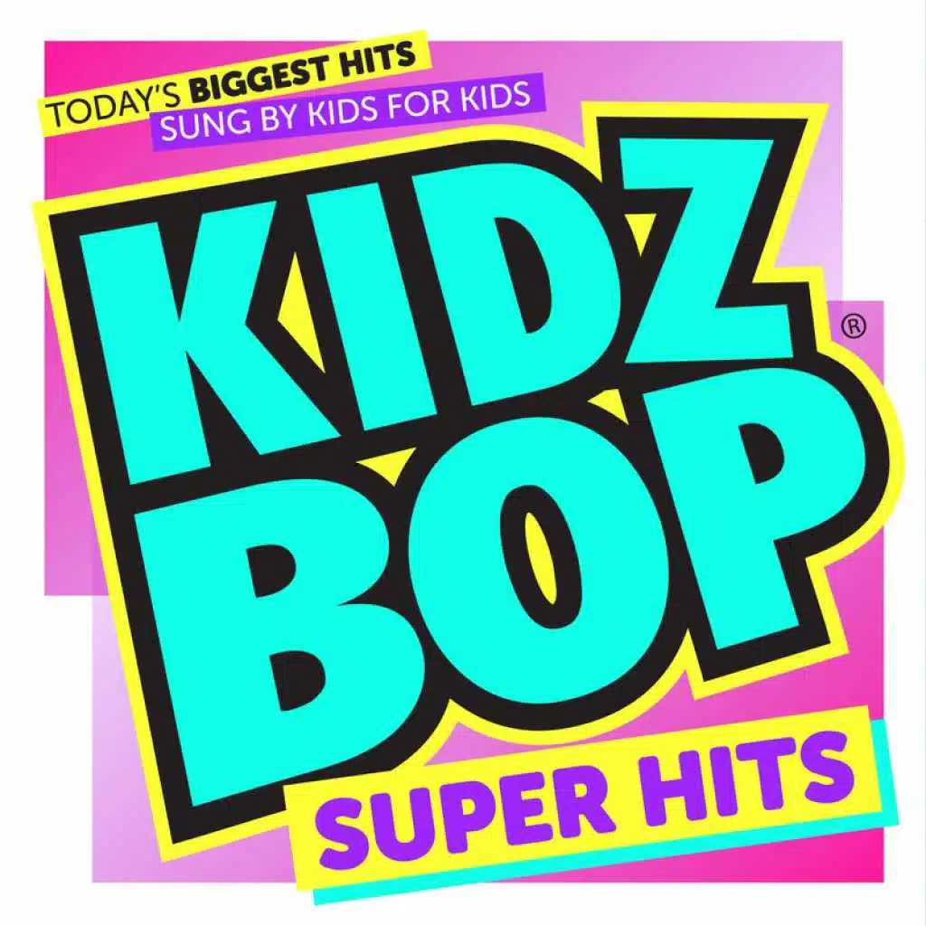 KIDZ BOP Super Hits (Awesome Version)