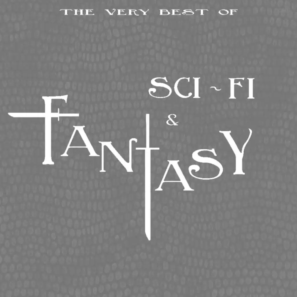 The Very Best of Sci-fi & Fantasy (From Sucker Punch to V for Vendetta) [Original Motion Picture Soundtrack]