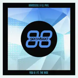 You & I (Hardsoul & Dennis Quin Extended Mix) [feat. The Rise]