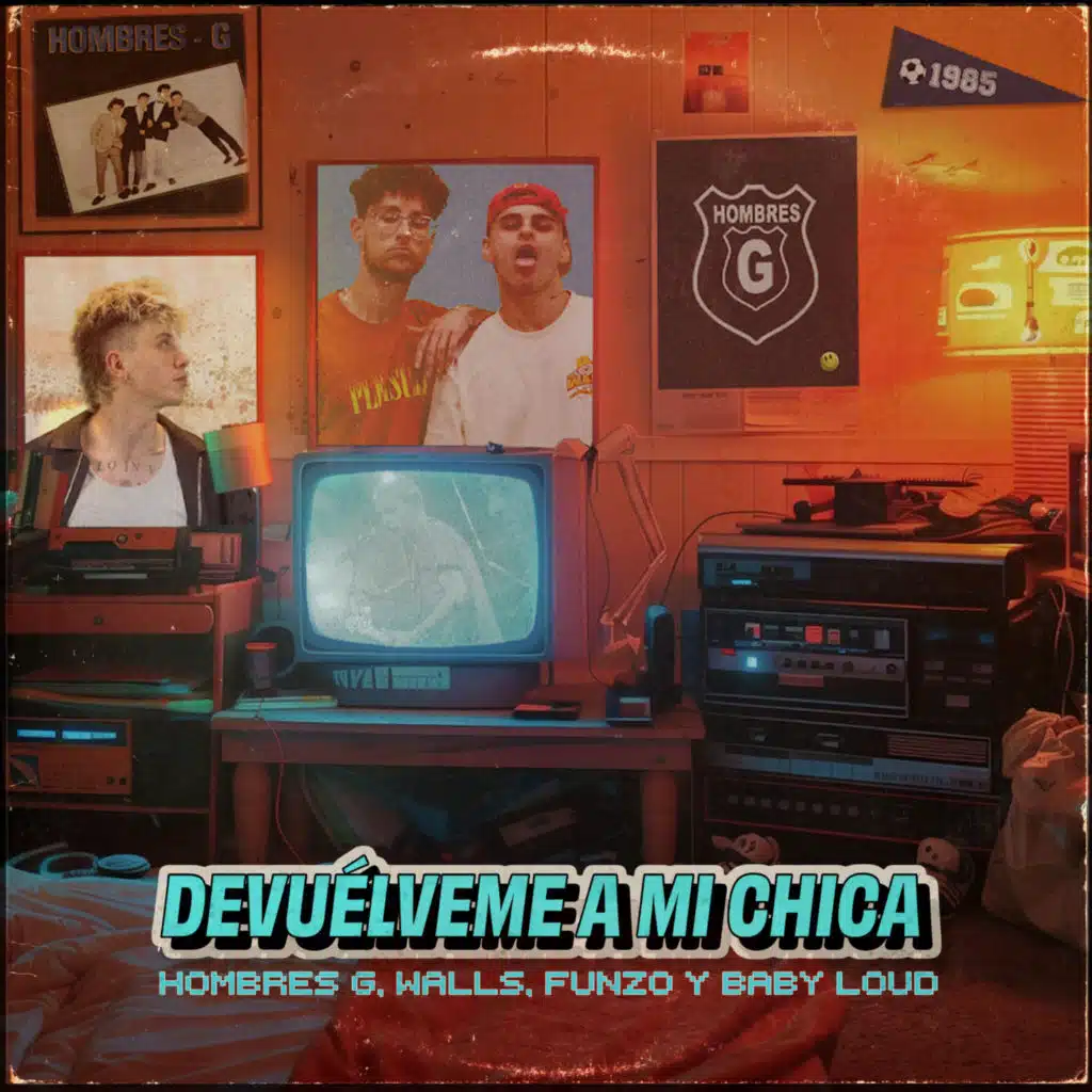 Hombres G, Walls & Funzo & Baby Loud
