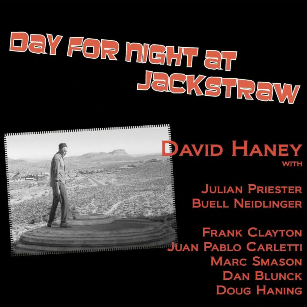 Day for Night at Jackstraw (feat. Julian Priester, Buell Neidlinger, Frank Clayton, Juan Pablo Caretti, Marc Smason, Dan Blunck & Doug Haning)