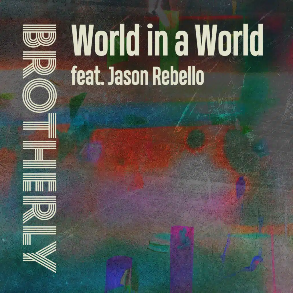 World in a World (feat. Jason Rebello)