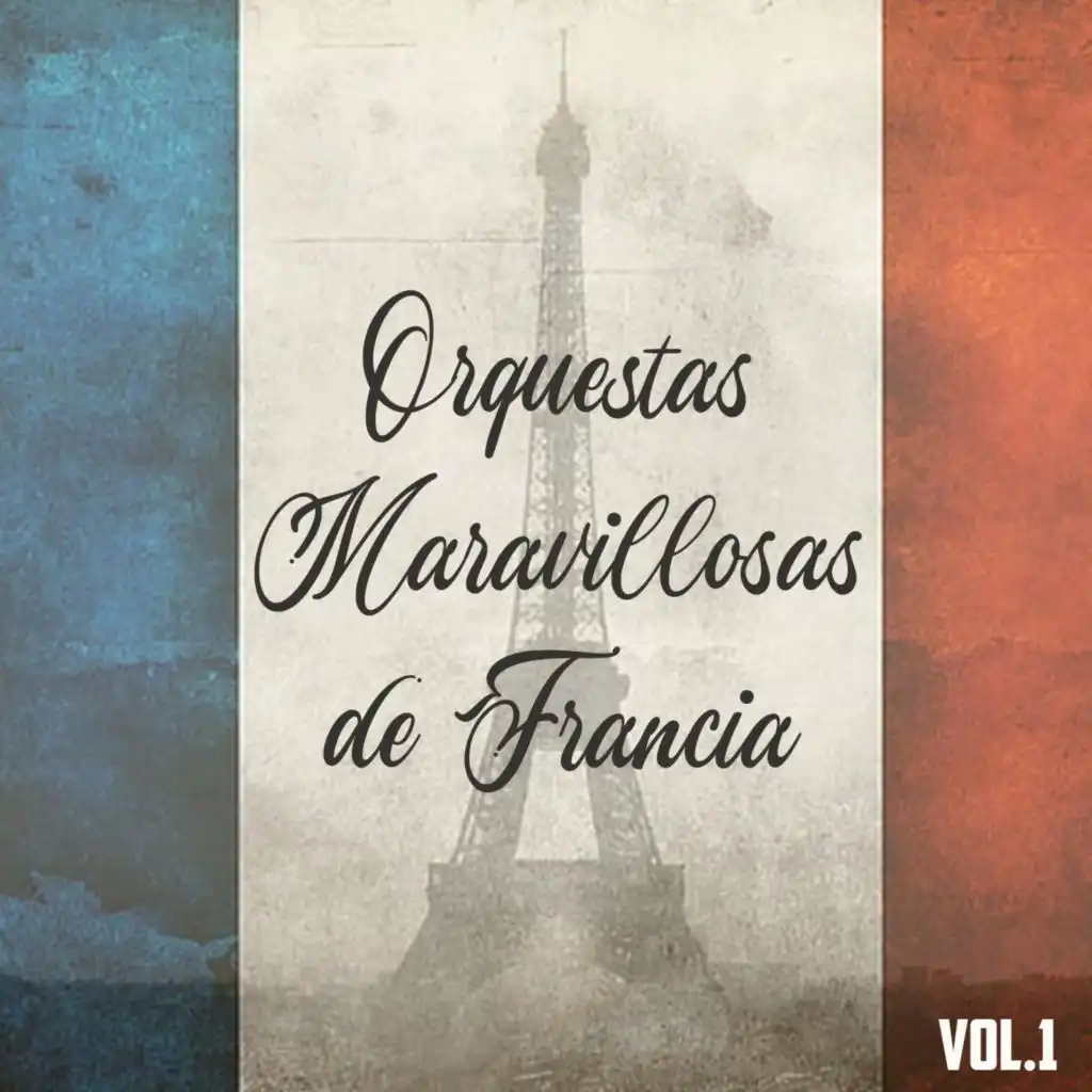 Orquestas Maravillosas de Francia Vol. 1