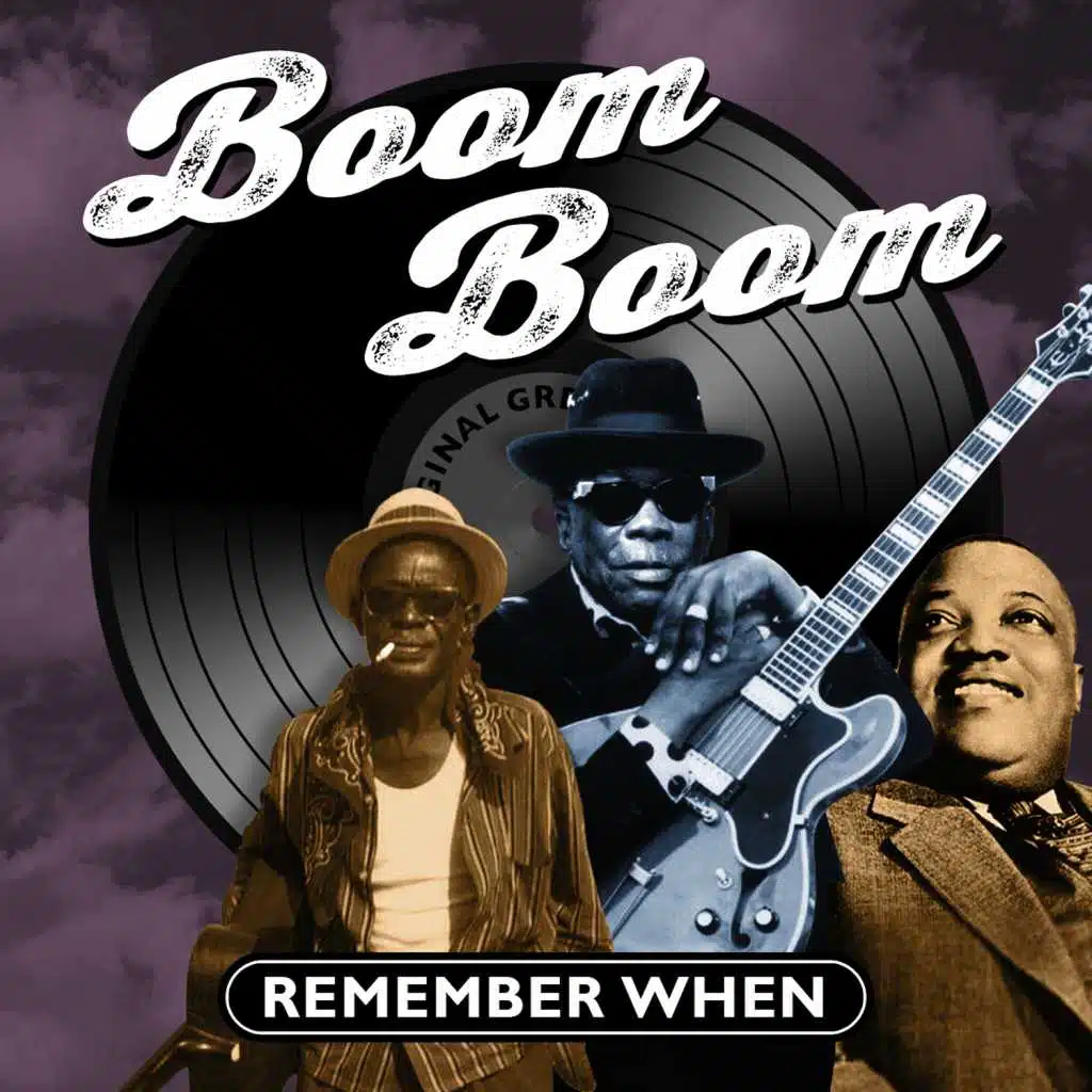 Boom Boom (Remember When)