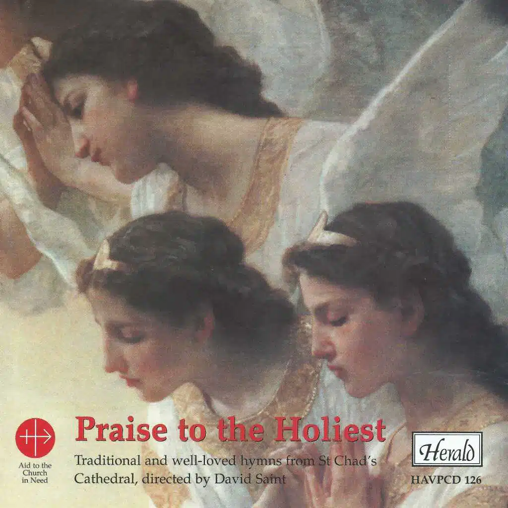 Praise to the Holiest