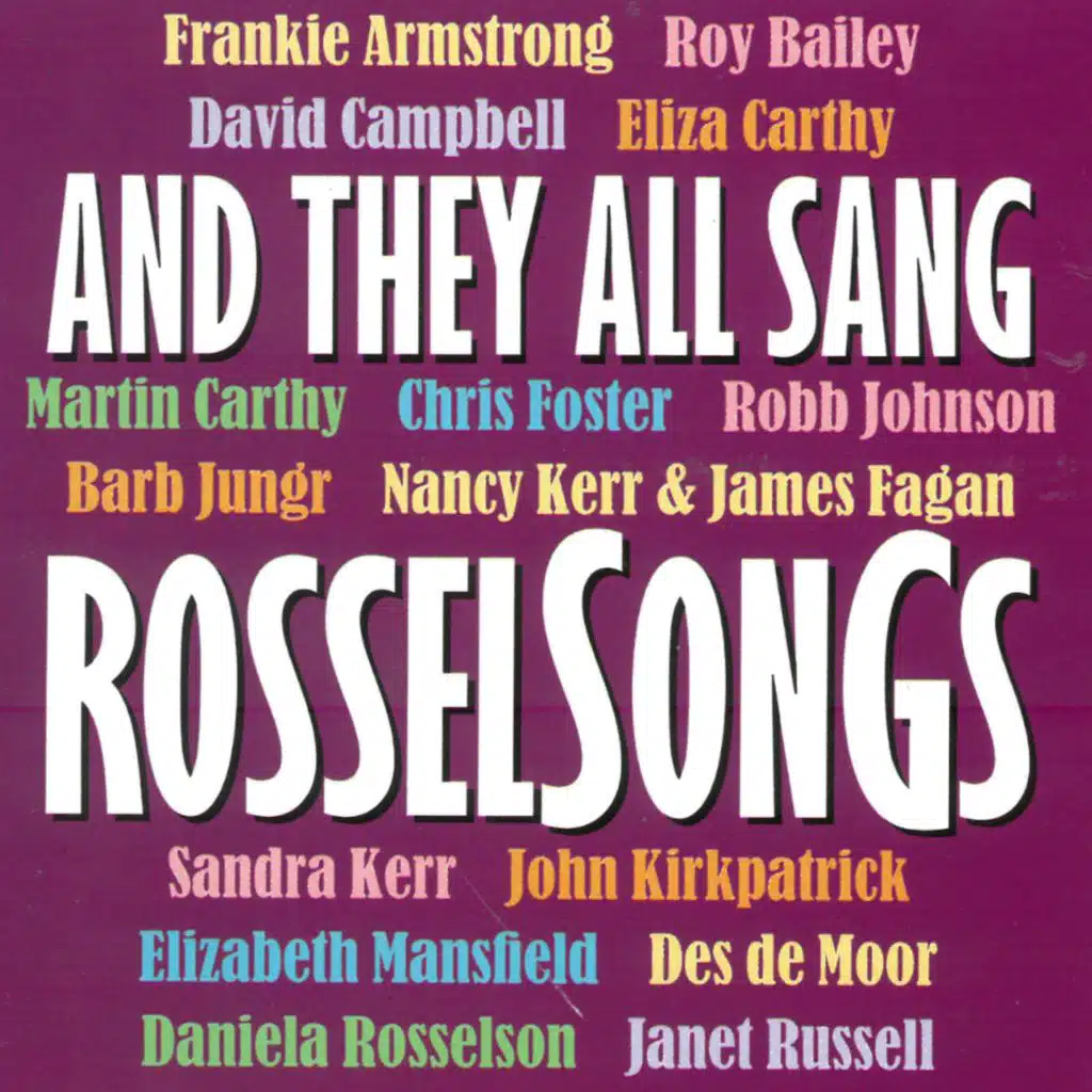And They All Sang Rosselsongs
