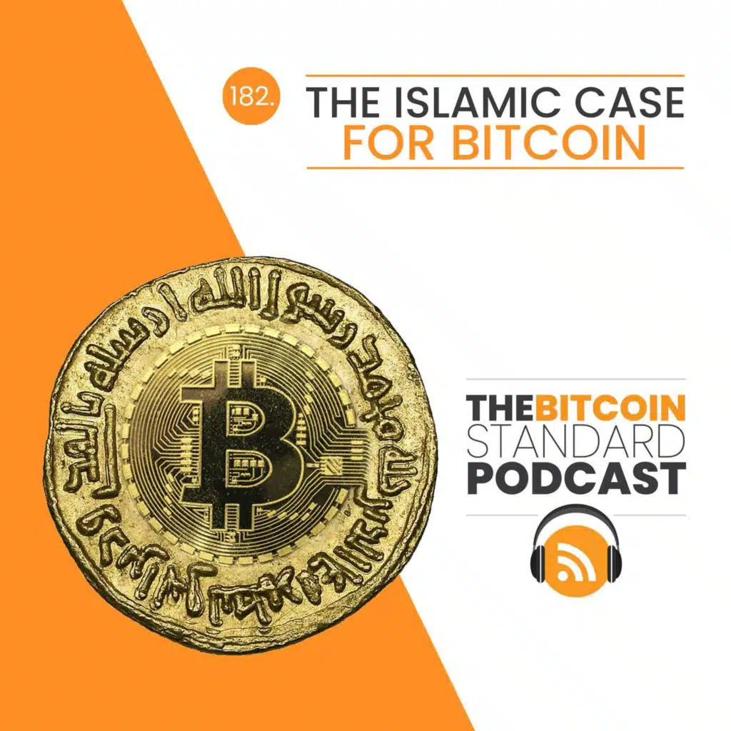 182. The Islamic Case for Bitcoin