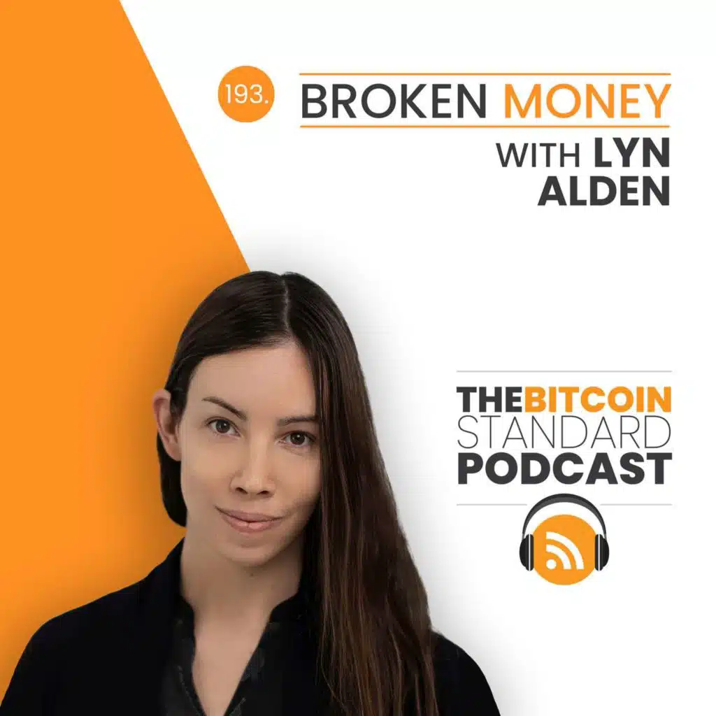 193. Broken Money with Lyn Alden
