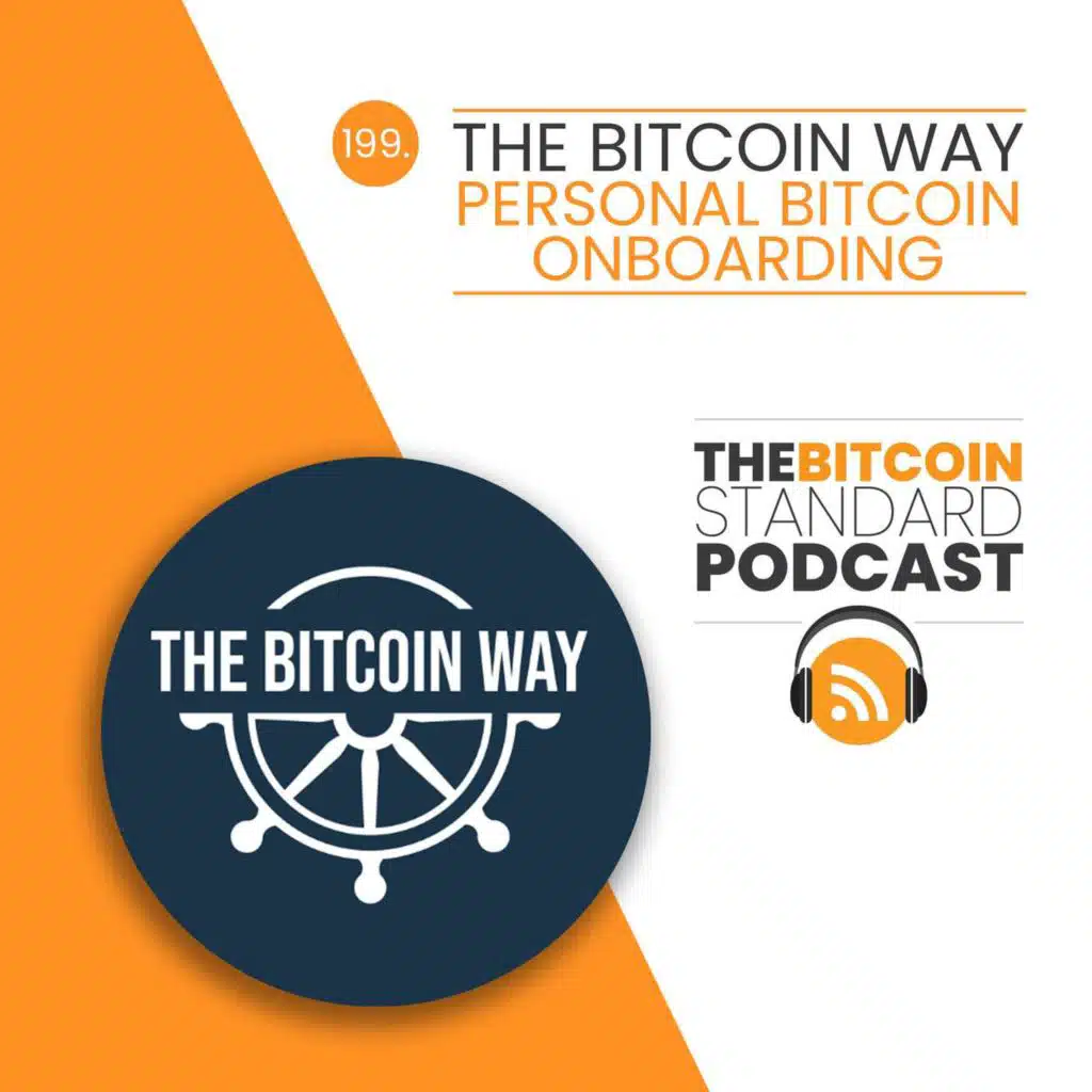 199. The Bitcoin Way Personal Bitcoin Onboarding