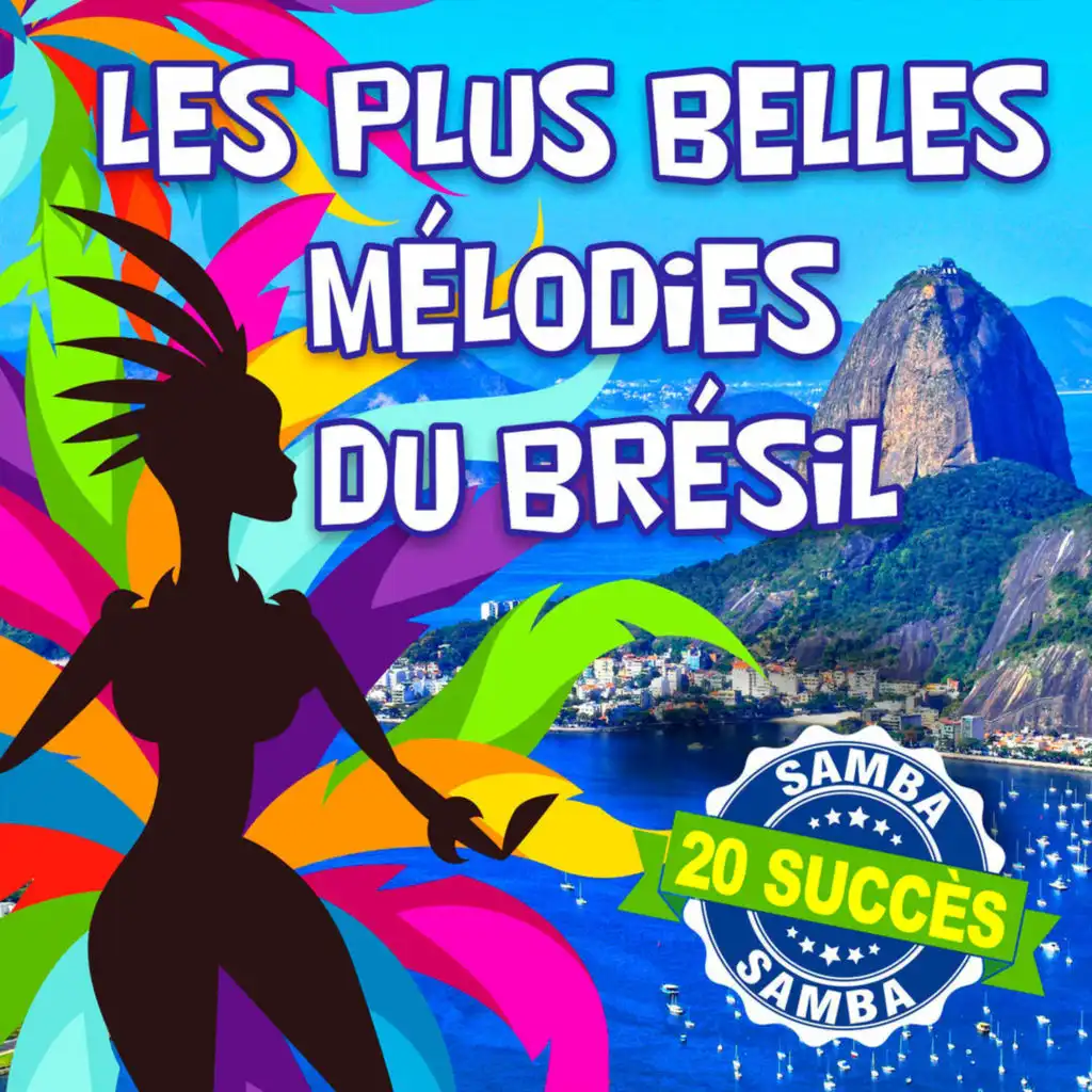 Les plus belles mélodies du Brésil (20 Succès)