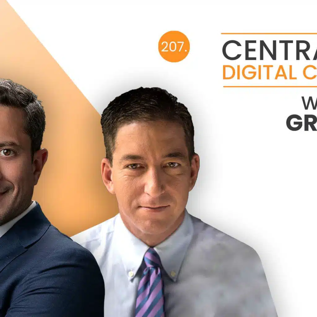 207. Central Bank Digital Currencies with Glenn Greenwald