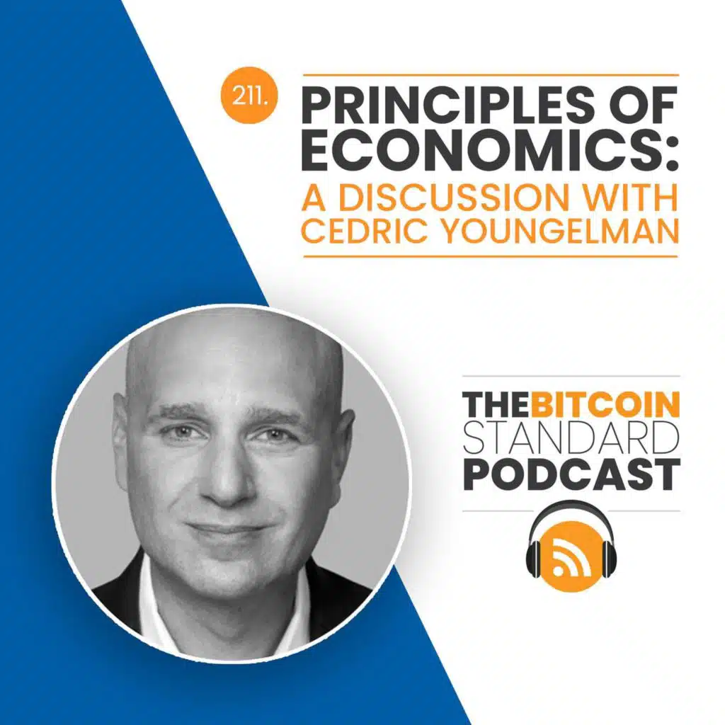 211. Principles of Economics: A discussion with Cedric Youngelman