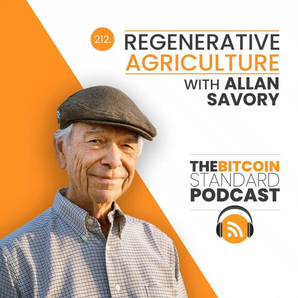 212. Regenerative agriculture with Alan Savory