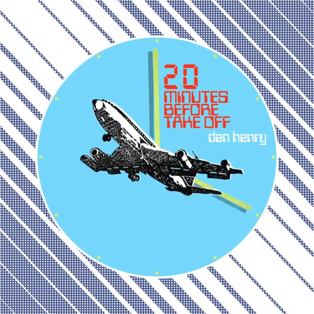 20 Minutes Before Take Off