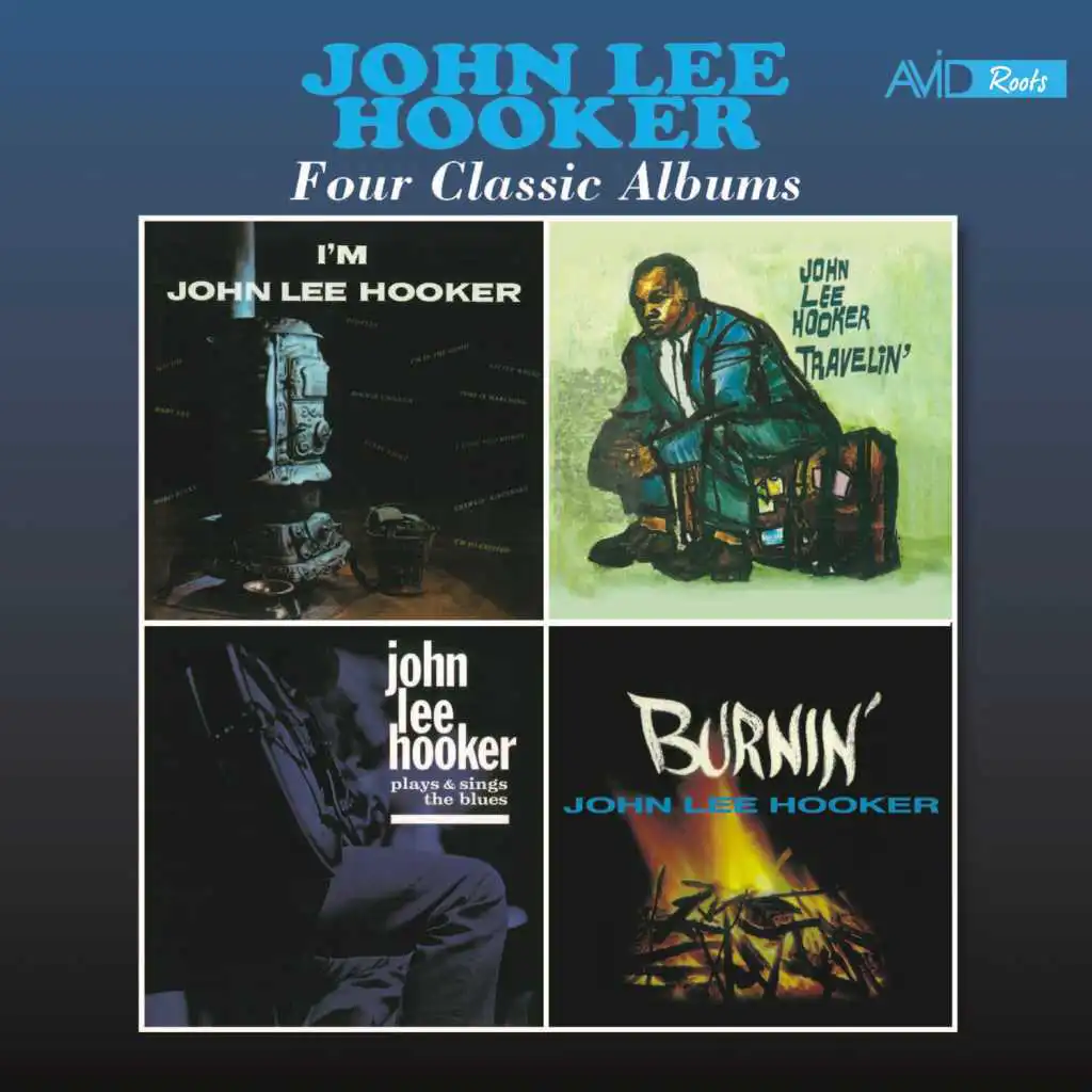 Four Classic Albums (I'm John Lee Hooker / Travelin' / Plays and Sings the Blues / Burnin') [Remastered]