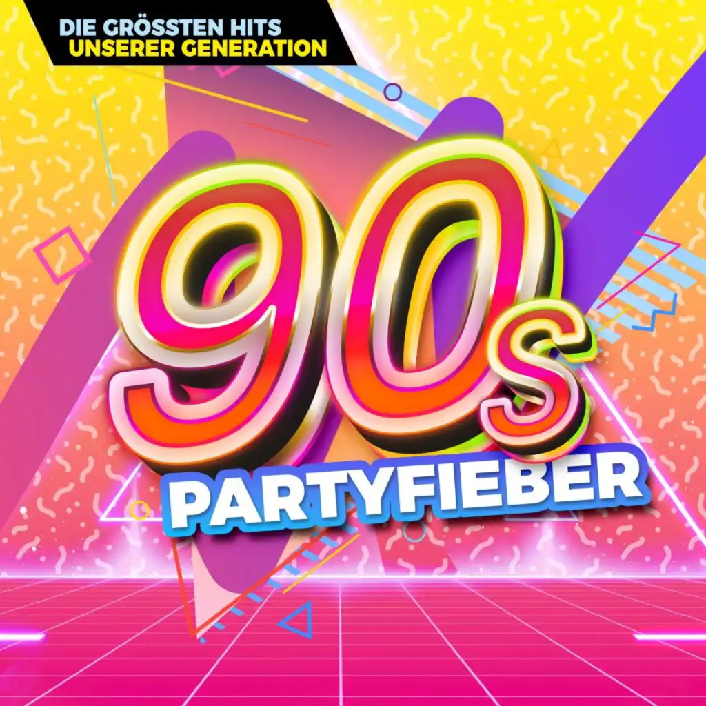 90s Partyfieber - Die Größten Hits unserer Generation