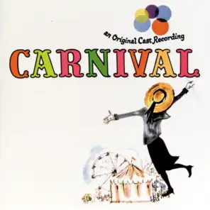 Merrill: Opening "Carnival" (1961 Original Broadway Cast Recording (1989 Remastered))