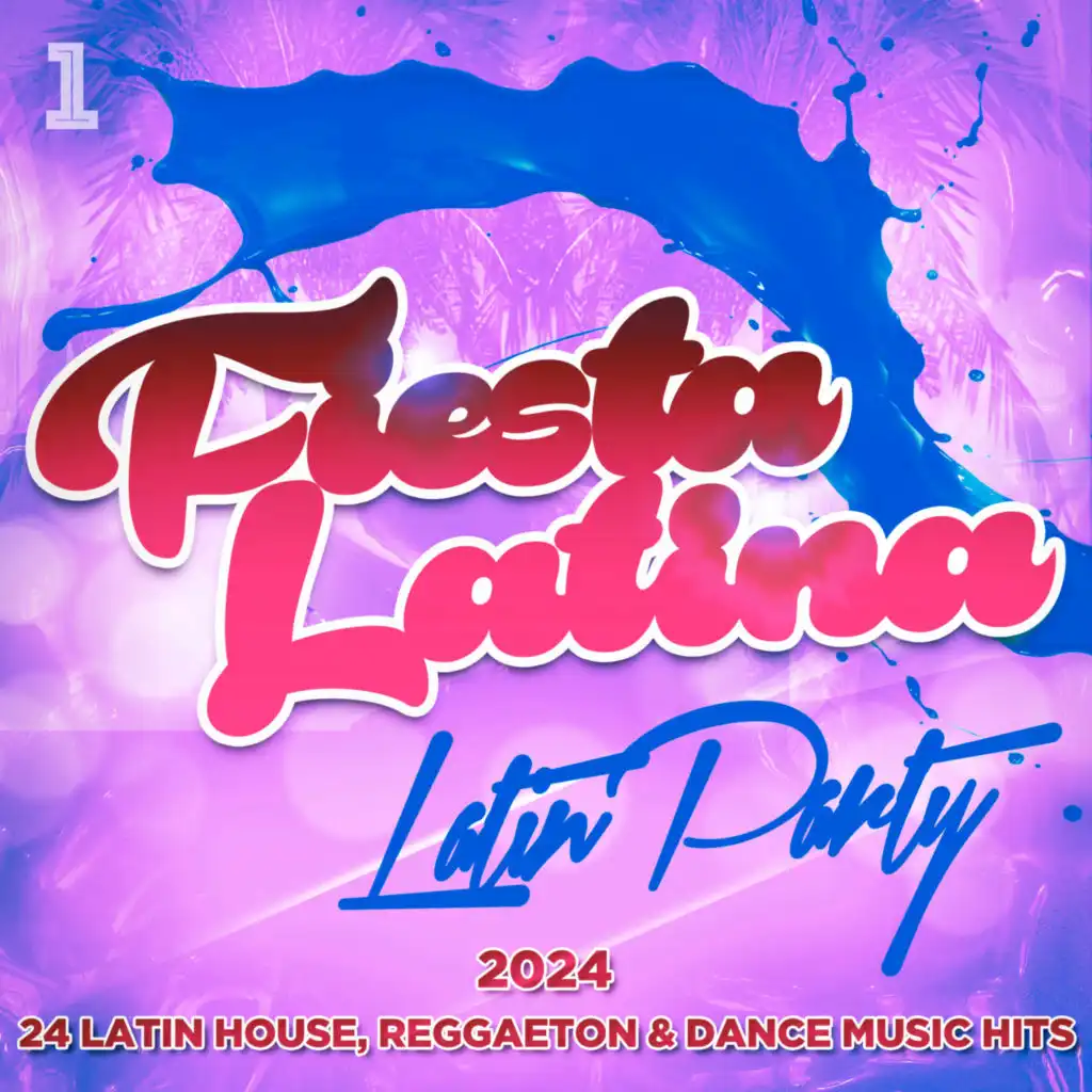 Fiesta Latina - Latin Party 2024 - 24 Latin House, Reggaeton & Dance Music Hits