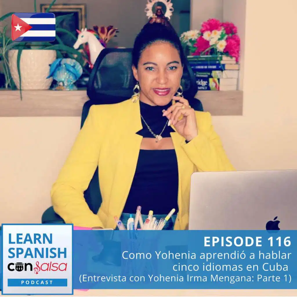 Como Yohenia aprendió a hablar cinco idiomas en Cuba (Entrevista con Yohenia Irma Mengana: Parte 1) ♫ 116