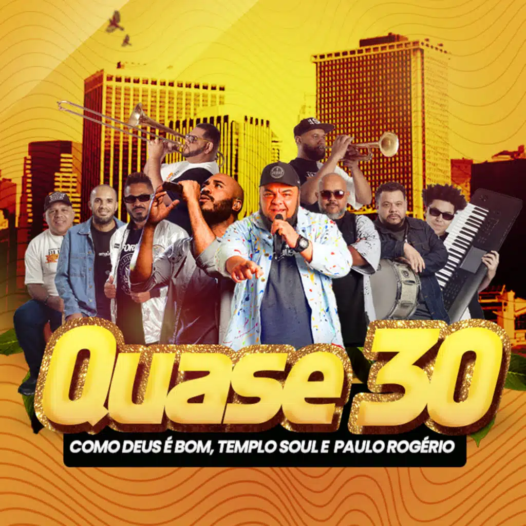 Como Deus É Bom (Quase 30) [feat. Paulo Rogerio]