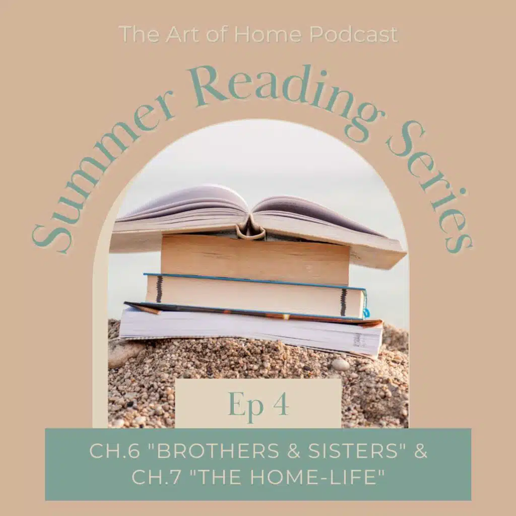 Summer Reading Re-Run | JR Miller's Homemaking Ch. 6 & 7