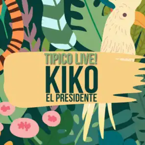 Kiko El Presidente