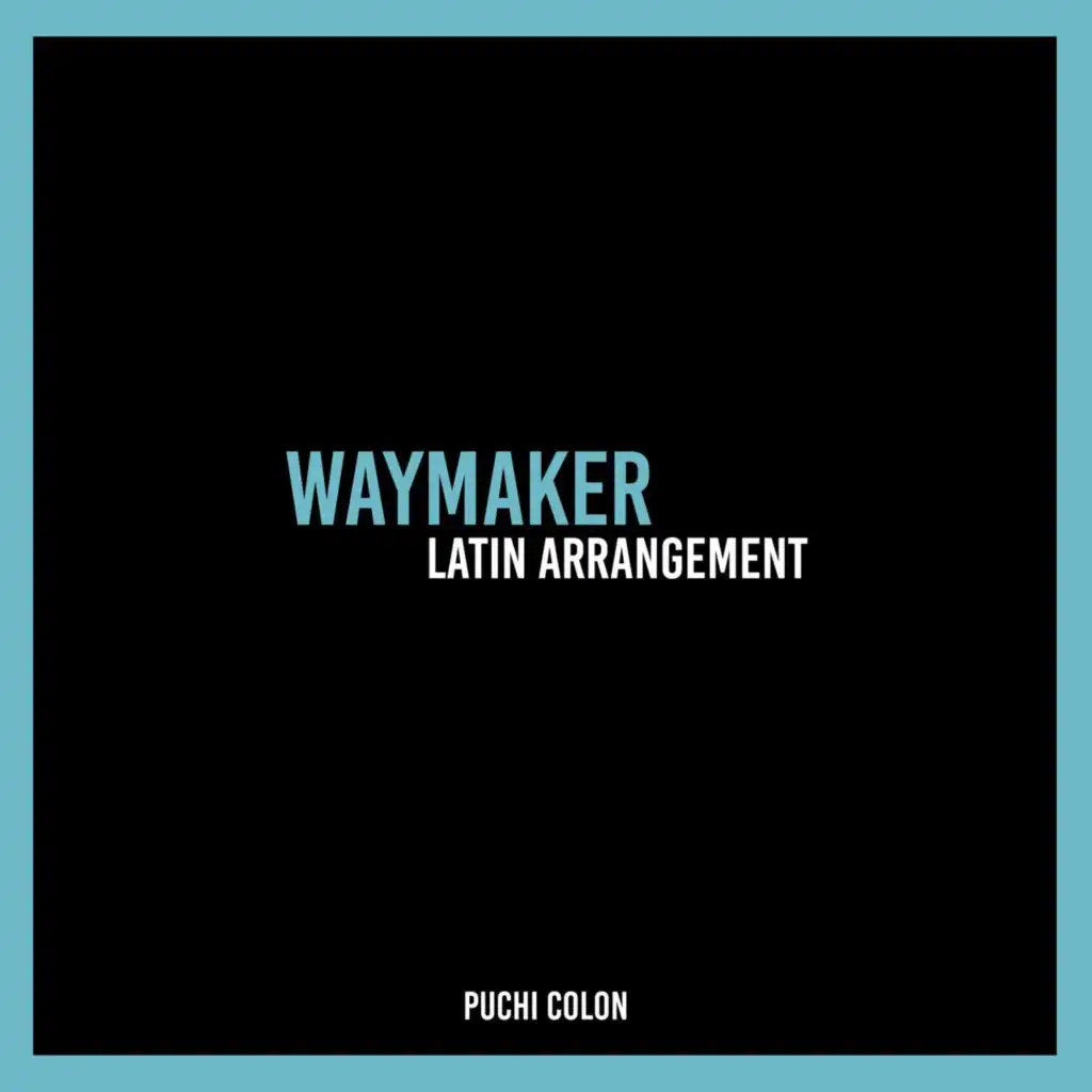 Waymaker (Latin Arrangement)