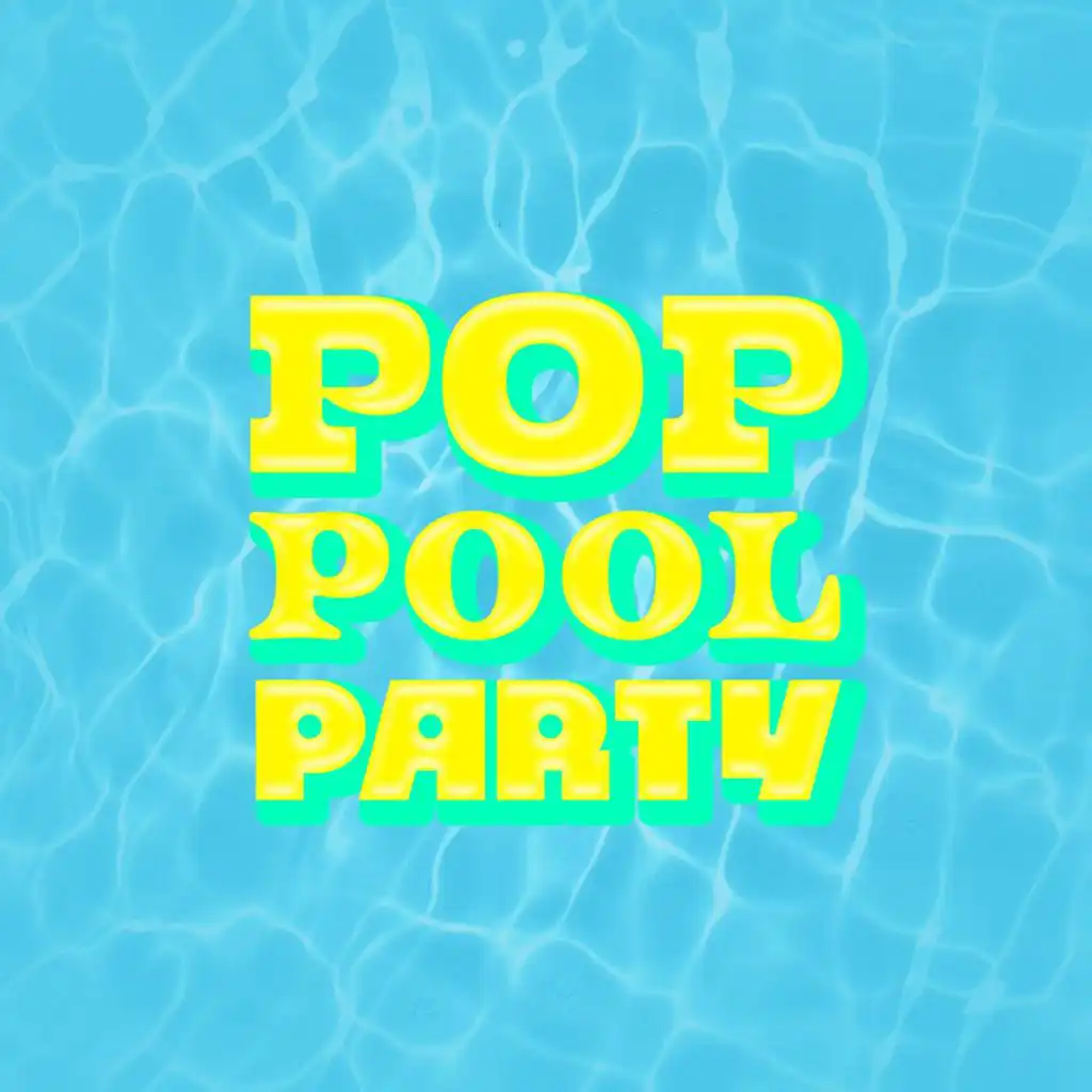 Pop Pool Party Hits