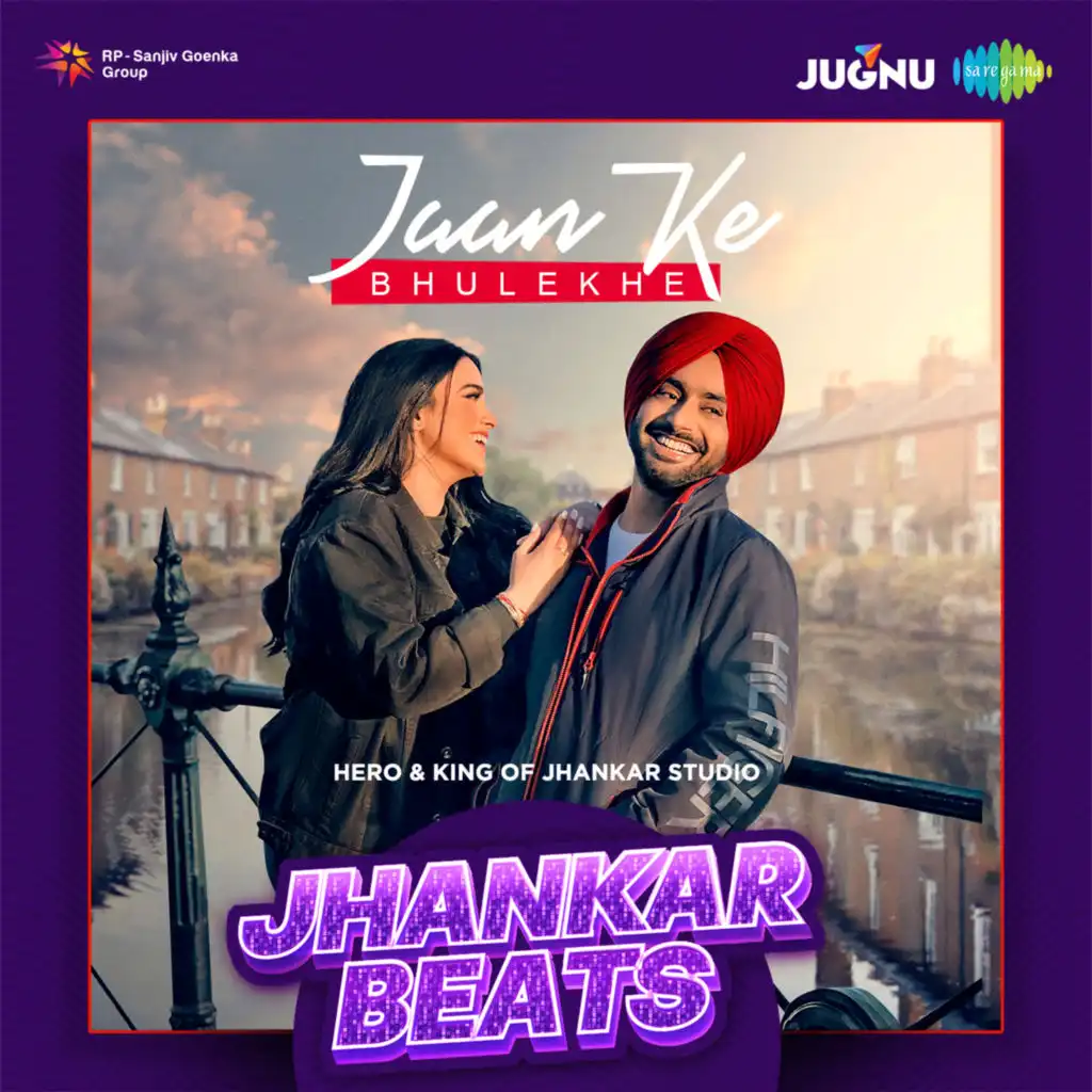 Jaan Ke Bhulekhe (Jhankar Beats) [feat. Hero & King of Jhankar Studio]