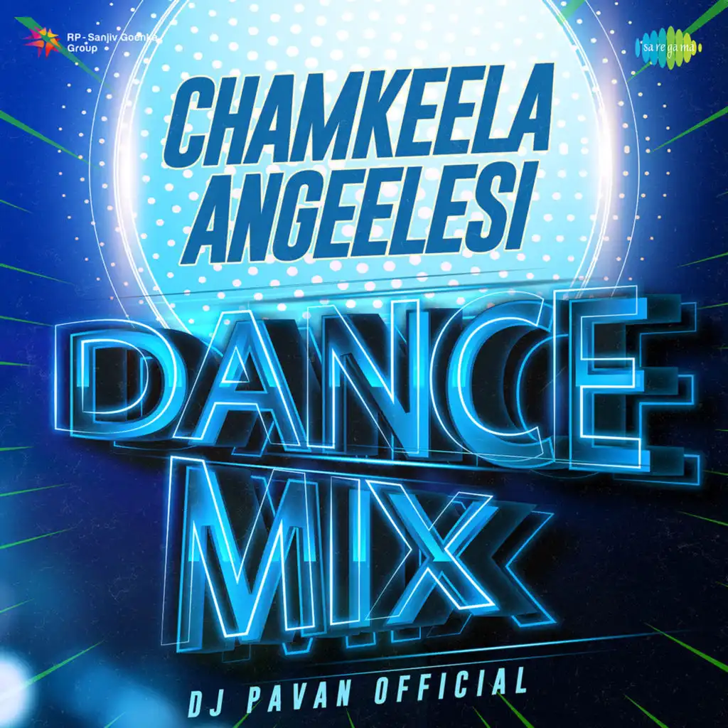 Chamkeela Angeelesi (Dance Mix) [feat. Dj Pavan Official]