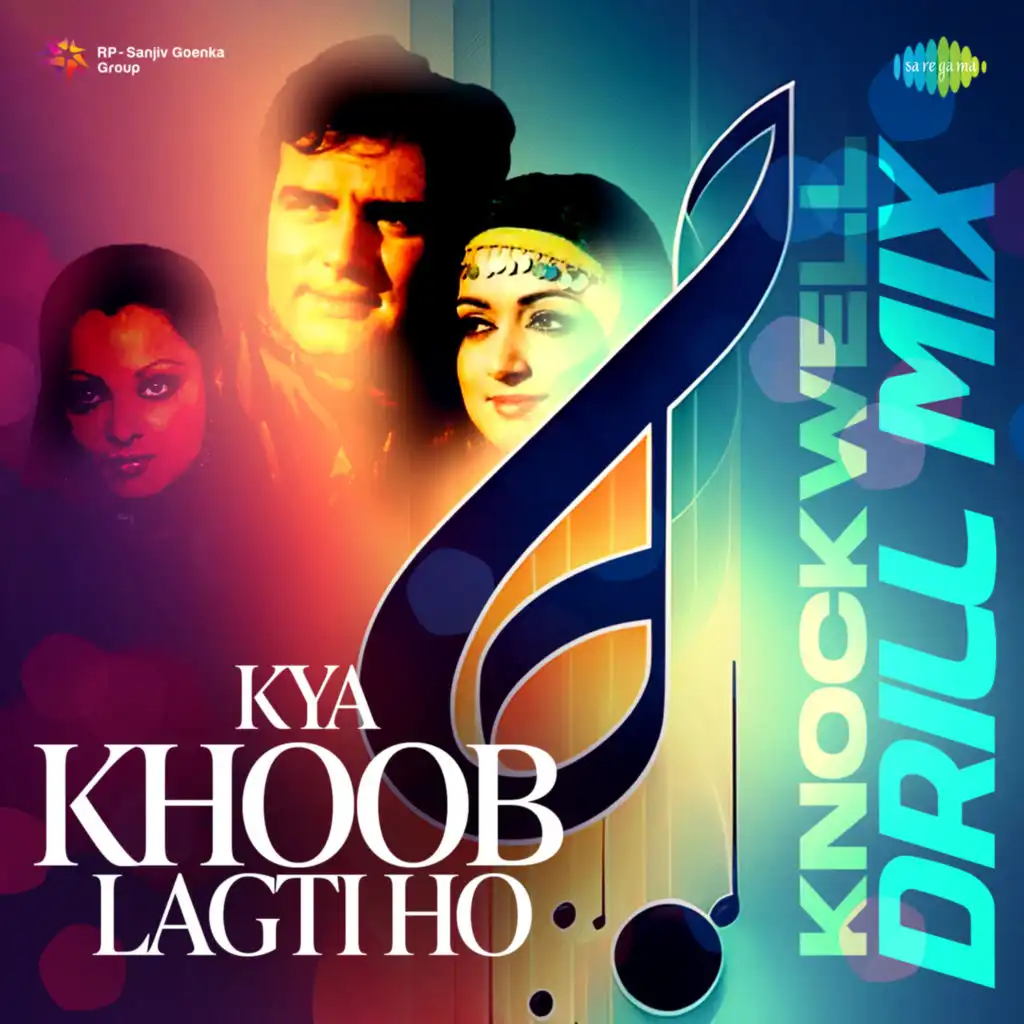 Kya Khoob Lagti Ho (Knockwell Drill Mix)