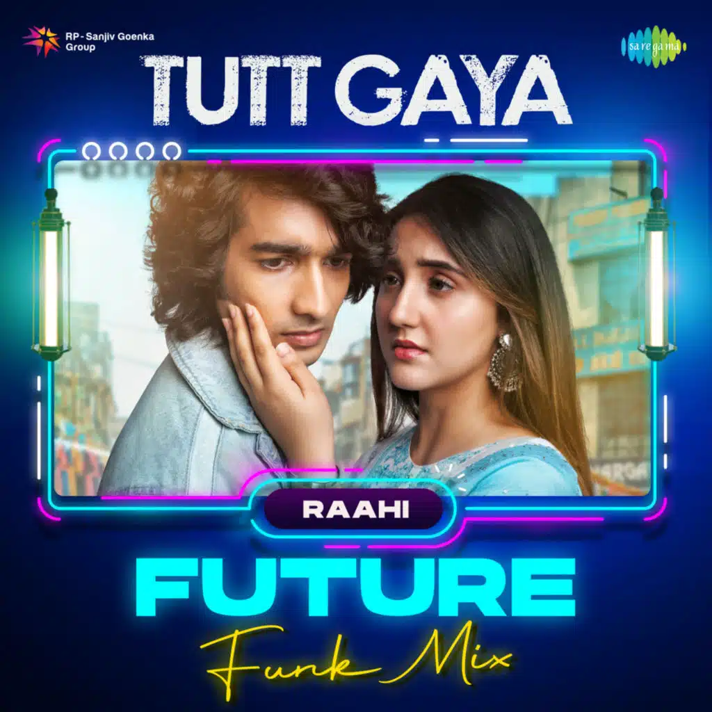 Tutt Gaya (Future Funk Mix) [feat. Raahi]