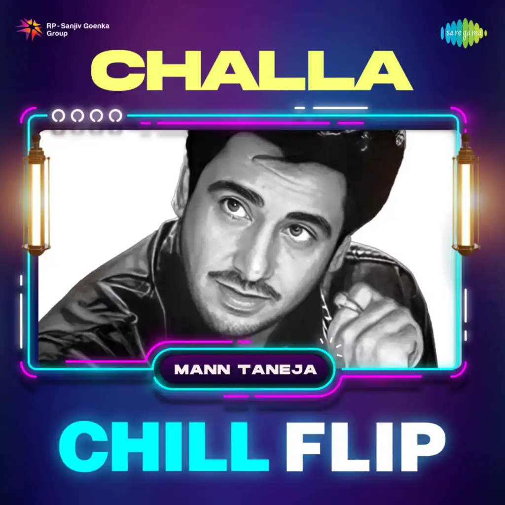 Challa (Chill Flip) [feat. Mann Taneja]