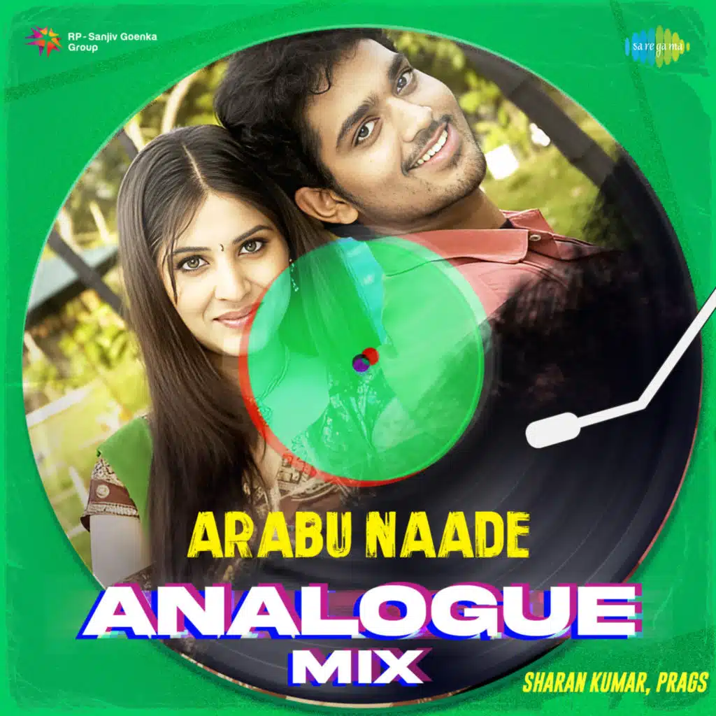Arabu Naade (Analogue Mix) [feat. Sharan kumar & Prags]