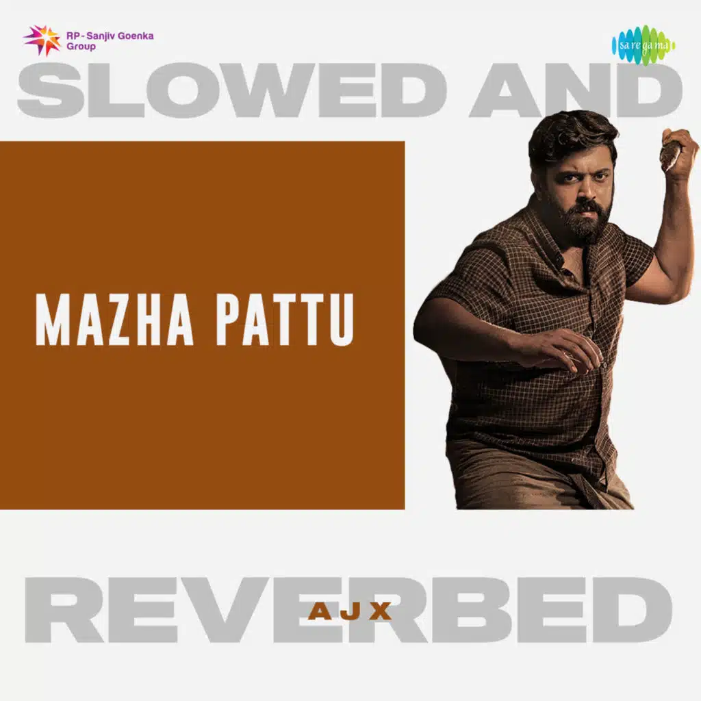 Mazha Pattu (Slowed And Reverbed) [feat. AJX]