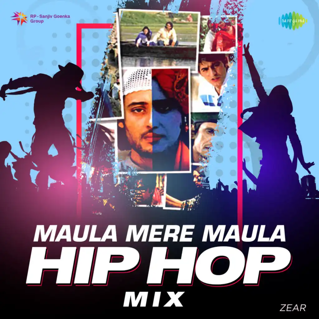 Maula Mere Maula (Hip Hop Mix) [feat. ZEAR]