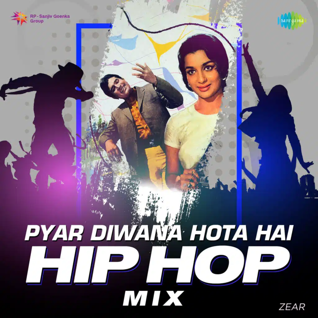 Pyar Diwana Hota Hai (Hip Hop Mix) [feat. ZEAR]