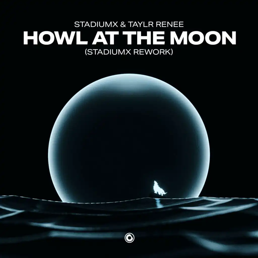 Howl At The Moon (Stadiumx Rework) (Extended Mix)