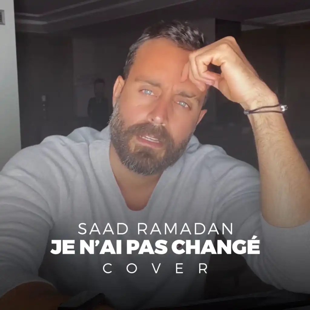 Je N’ai Pas Changé