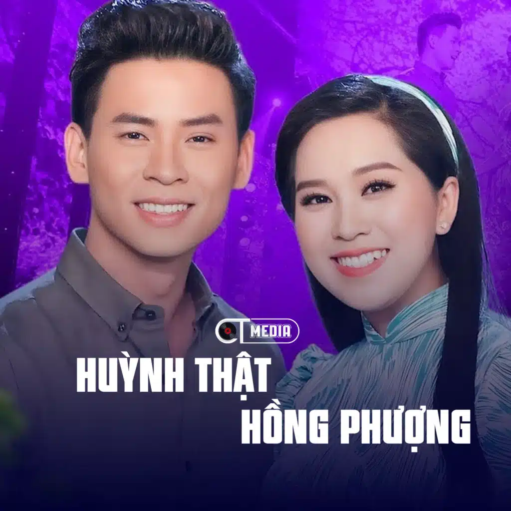 Huỳnh Thật, Hồng Phượng & CT