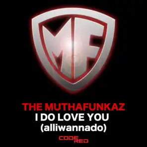 I Do Love You (Alliwannado) [MuthaFunkin Clapapella]