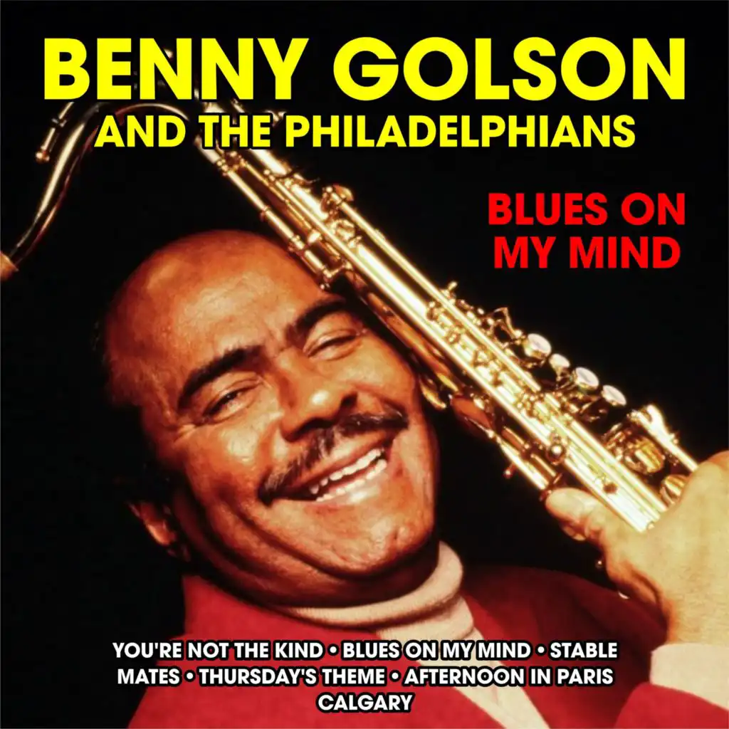 Benny Golson and The Philadelphians