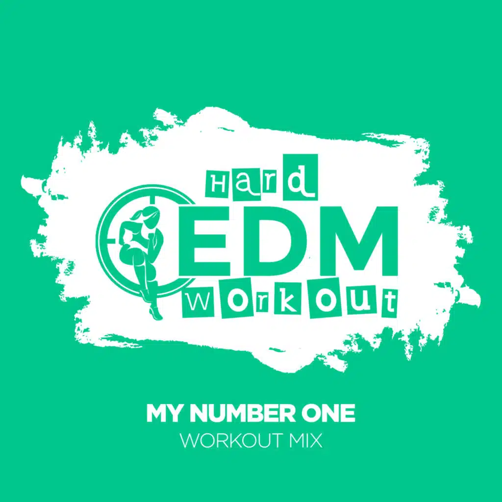 My Number One (Instrumental Workout Mix 140 bpm)