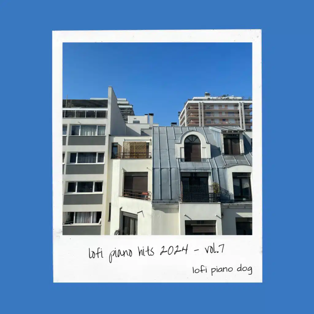 lofi piano hits 2024 - vol. 7 (Lofi version)