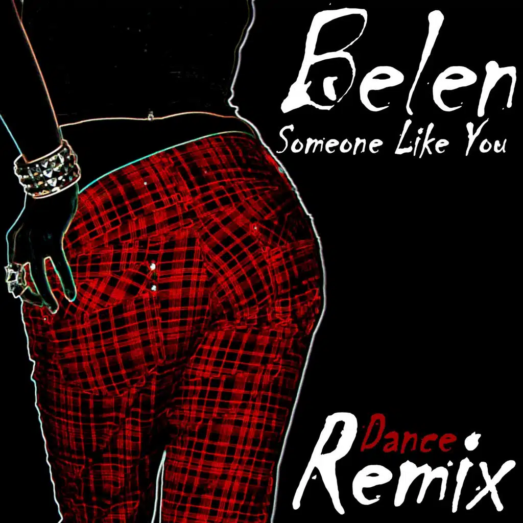 Someone Like You (New Dance Remix Extended)