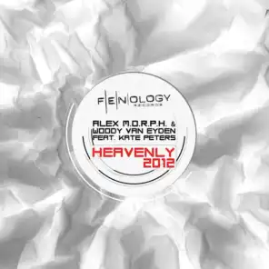 Heavenly (Woody Van Eyden 2012 Original Dub Edit) [ft. Kate Peters]