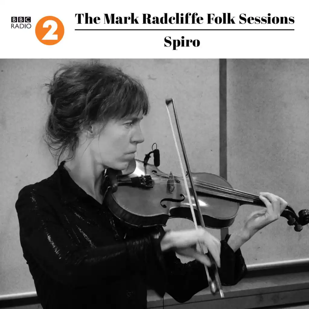 The Mark Radcliffe Folk Sessions: Spiro (Live)