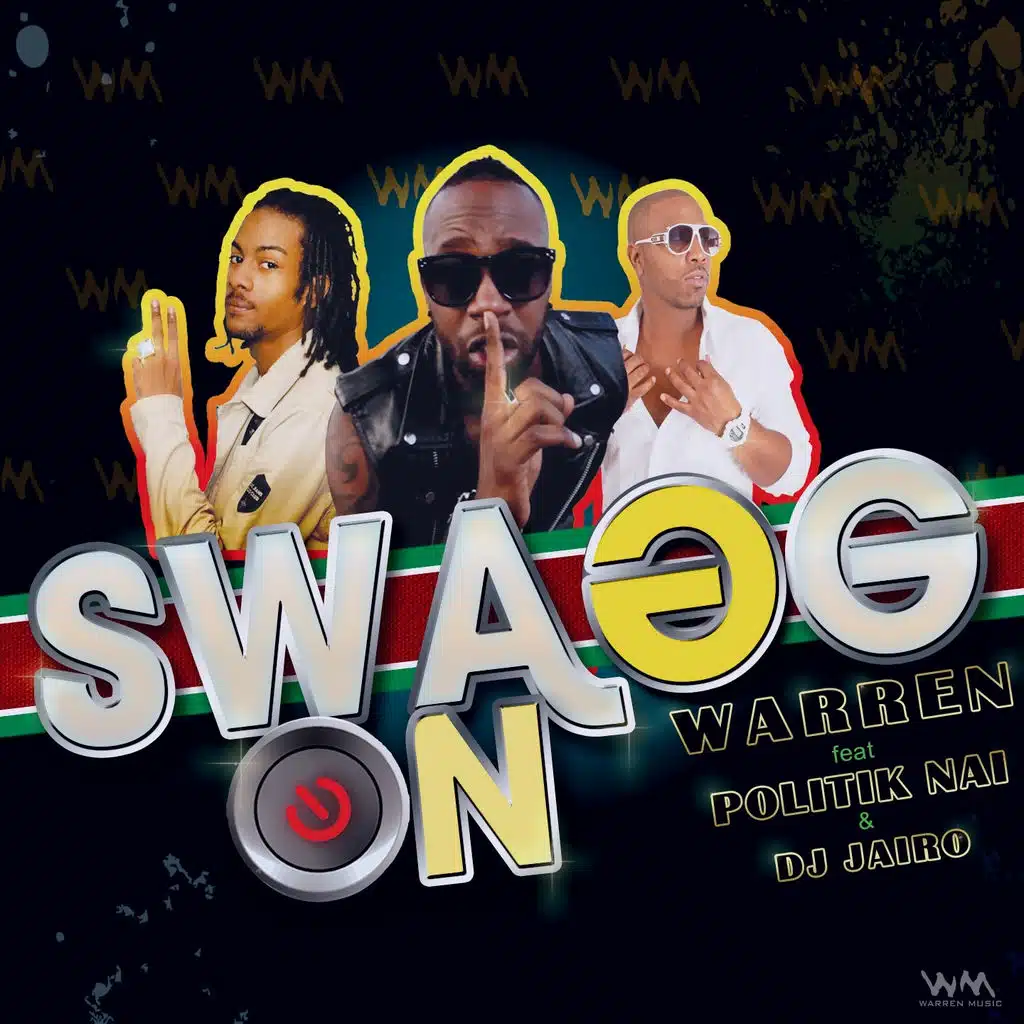 Swagg On (ft. Politik Nai & Dj Jairo)